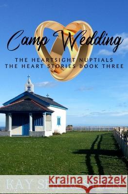 Camp Wedding Kay Springsteen   9798388426741 Independently Published