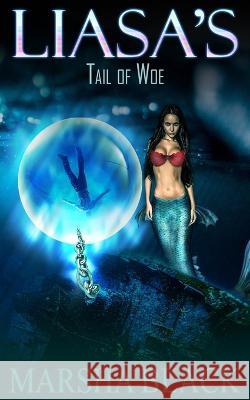 Liasa's Tail of Woe Marsha Black   9798388502063 Independently Published