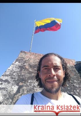 Encantadora Colombia Hebert Gutierrez Morales   9798388557124 Independently Published