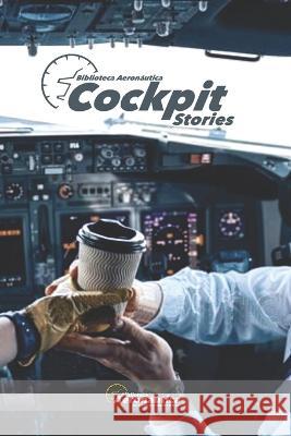 Cockpit Stories Facundo Conforti   9798388622303 Independently Published