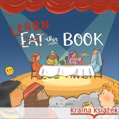 Eat Learn This Book Hannah Armidon R C Jones  9798388886750 Independently Published
