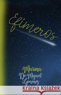 Efimeros Ruth Gimenez Martin Marina de Miguel Gimenez  9798388892683