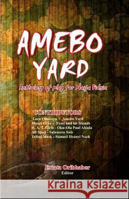 Amebo Yard 'Lara Onakoya Moses Gere Oku-Ola Paul Abiola 9798388895950 Independently Published