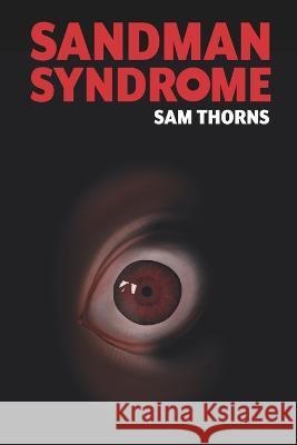 Sandman Syndrome Sam Thorns   9798388993427
