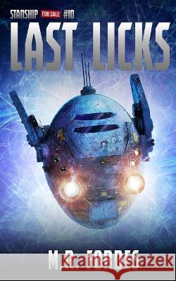 Last Licks M R Forbes   9798389018549 Independently Published