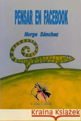 Pensar En Facebook I Norge Sanchez   9798389089945 Independently Published