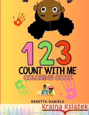 1,2,3 Count With Me Coloring Book Amelia Smith Renetta Daniels  9798389218659