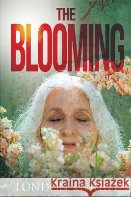 The Blooming London Knight   9798389287532 Independently Published