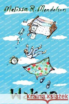 Waken Emily St Marie Adele Brinkley Melissa R Mendelson 9798389345188 Independently Published