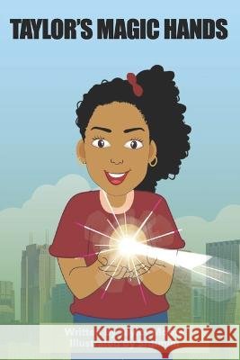 Taylor's Magic Hands Srgimini Sl Taylor Moore  9798389479937 Independently Published