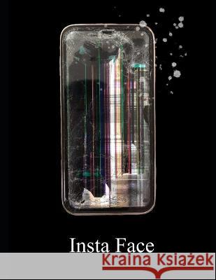 Insta Face Alexandra Muller   9798389685963 Independently Published
