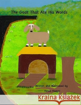 The Goat That Ate His Words Helen Hamer   9798389743458