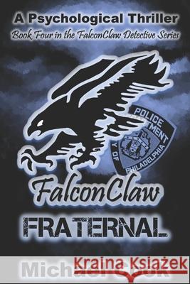 FalconClaw - Fraternal Michael Cook   9798389759909 Independently Published