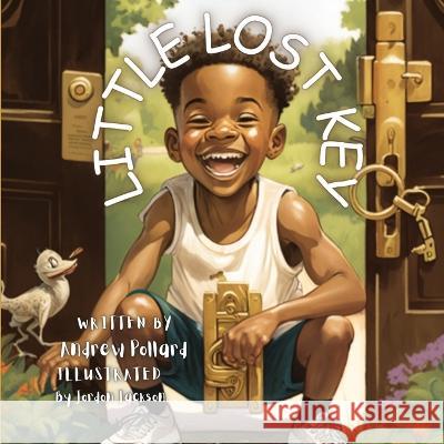 Little Lost Key Jordon Jackson Jim Henry Andrew Francis Pollard 9798389832497