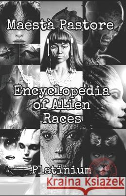 Encyclopedia of Alien Races Maesta Pastore   9798389853409