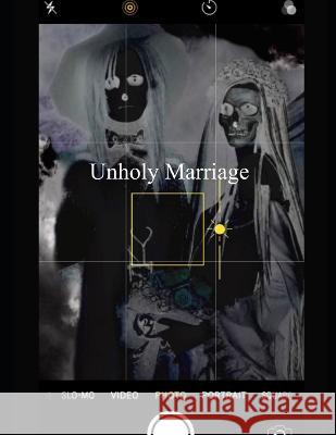 Unholy Marriage Alexandra Muller   9798389871991 Independently Published
