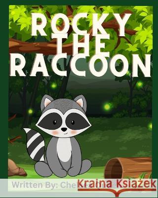 Rocky The Raccoon Chelsea Queen   9798389905337 Independently Published