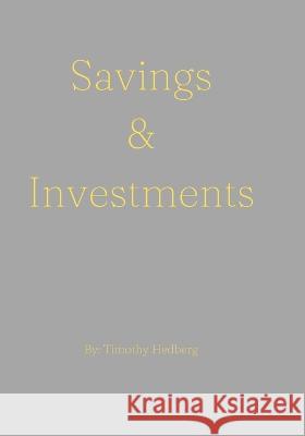 Savings & Investments Timothy J Hedberg   9798389991279 Independently Published