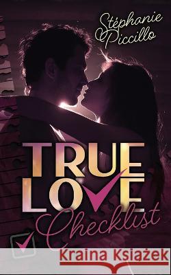 True Love Checklist Stephanie Piccillo   9798390114575 Independently Published
