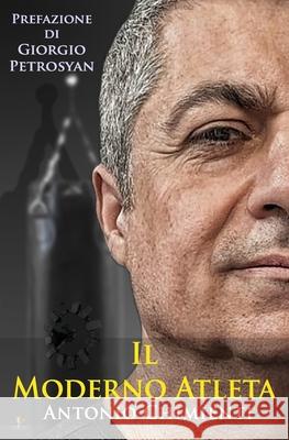 Il Moderno Atleta Antonio Chimienti   9798390124611 Independently Published