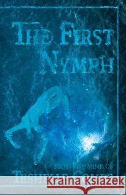 The First Nymph Teshelle Combs   9798390284865
