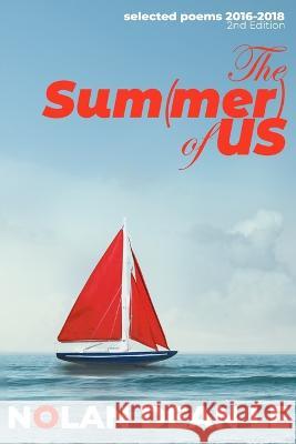 The Summer of US Nolan Dean Le   9798390290842 Independently Published