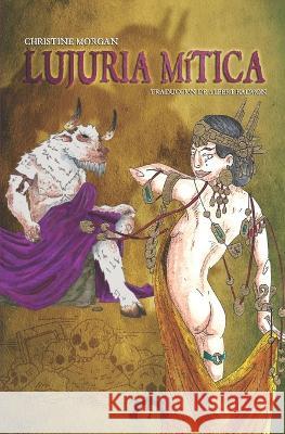 Lujuria mitica Albert Kadmon Christine Morgan  9798390343821 Independently Published