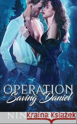 Operation Saving Daniel Nina Croft   9798390406526