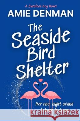 The Seaside Bird Shelter Amie Denman 9798390419212