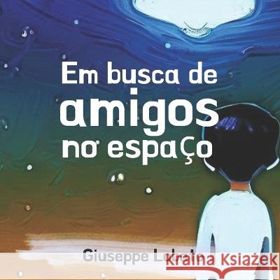 Em busca de amigos no espaco Black Beard Giuseppe Lobato  9798390553824 Independently Published