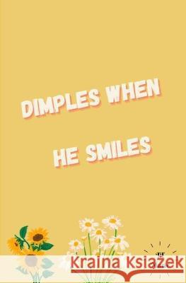 Dimples When He Smiles Tt Marie   9798390660706 Independently Published