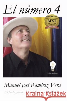 El Numero 4 Manuel Jose Ramirez Vera   9798390744567 Independently Published