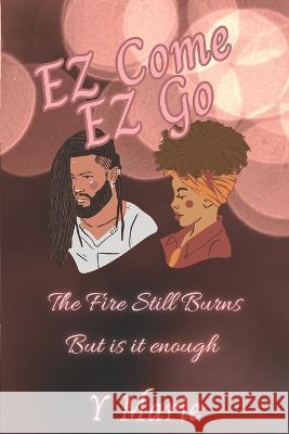 EZ Come EZ Go Y Marie   9798390775974 Independently Published