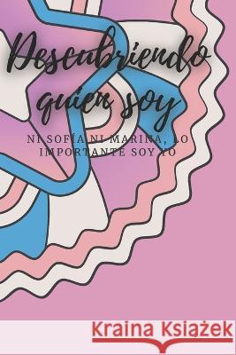 Descubriendo quien soy David Galvan Rojas   9798390791240