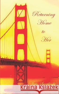 Returning Home to Her Jutta Swietlinski   9798390940181 Independently Published