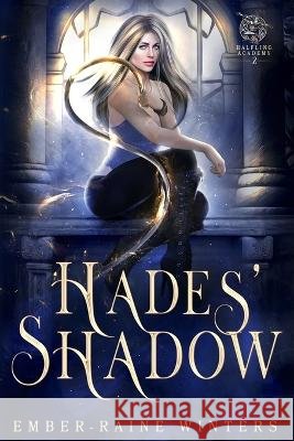 Hades' Shadow Ember-Raine Winters   9798390992326 Independently Published