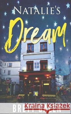 Natalie's Dream Brett Galen   9798391000723 Independently Published