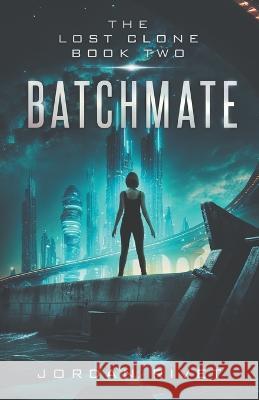 Batchmate Jordan Rivet   9798391073826 Independently Published