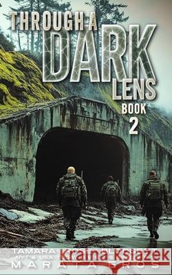 Through a Dark Lens Marata Eros Tamara Rose Blodgett  9798391117735 Independently Published
