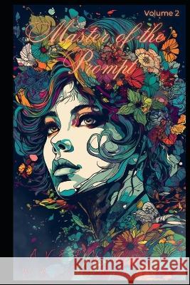 Master of the Prompt: Volume 2 Avery Wright   9798391117872 Independently Published