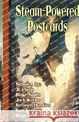 Steam-Powered Postcards Cedar Sanderson Jl Curtis Brennen Hankins 9798391131908