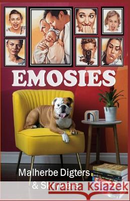 Emosies Samesteller Ria Richards Malherbe Digters En Skrywers  9798391175759 Independently Published