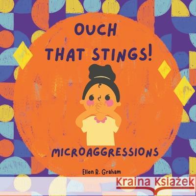 Ouch That Stings Ellen R Graham   9798391242963 Independently Published