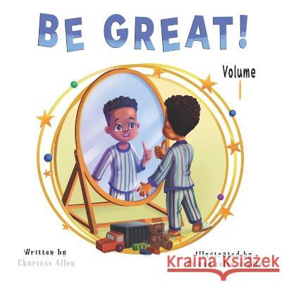 Be Great! Volume 1: Boys Edition Fx and Color Studio Charisse Allen  9798391474982 Independently Published