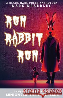 Run, Rabbit, Run Black Hare Press   9798391511076