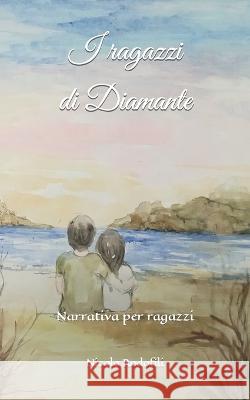 I ragazzi di Diamante Nicola Rodofili   9798391529767 Independently Published