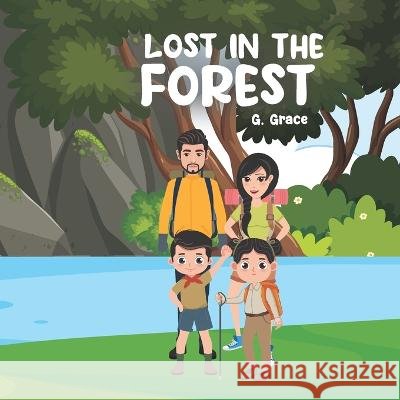 Lost In The Forest Syed Baqar Abbas G Grace  9798391702429 Independently Published