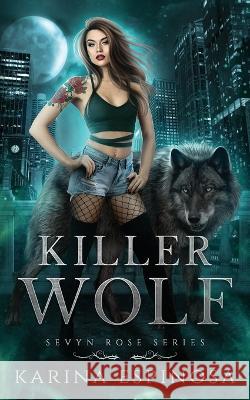Killer Wolf Karina Espinosa   9798391802358