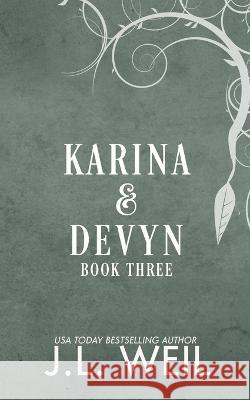 Karina & Devyn: Tide Shift, Wind Shift, Celestial Shift J L Weil   9798391818007 Independently Published