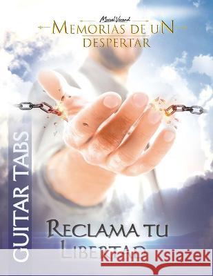 Reclama Tu Libertad Guitar Tabs Rafael Sequera Andy Warner Lukky Sparxx 9798391930853
